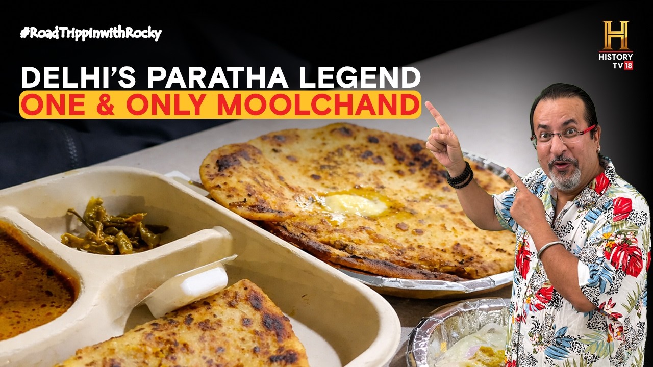 Moolchand Parantha, Delhi a living legend | #RoadTrippinwithRocky S11 | D01V01