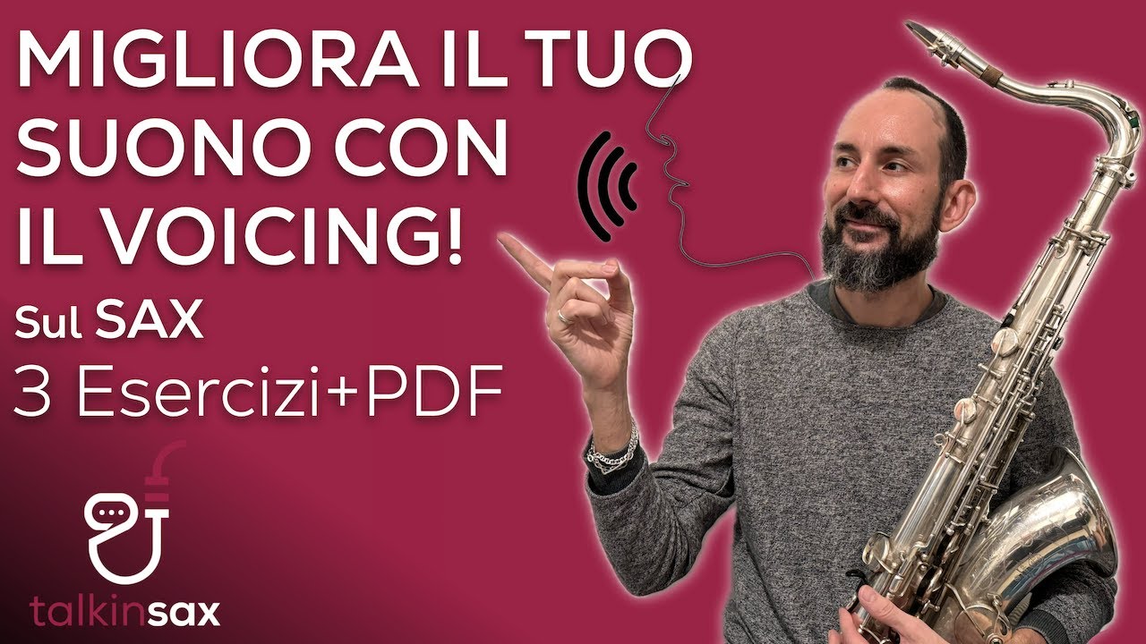 SAX Migliora il tuo SUONO con il VOICING!!! 3 Esercizi + PDF