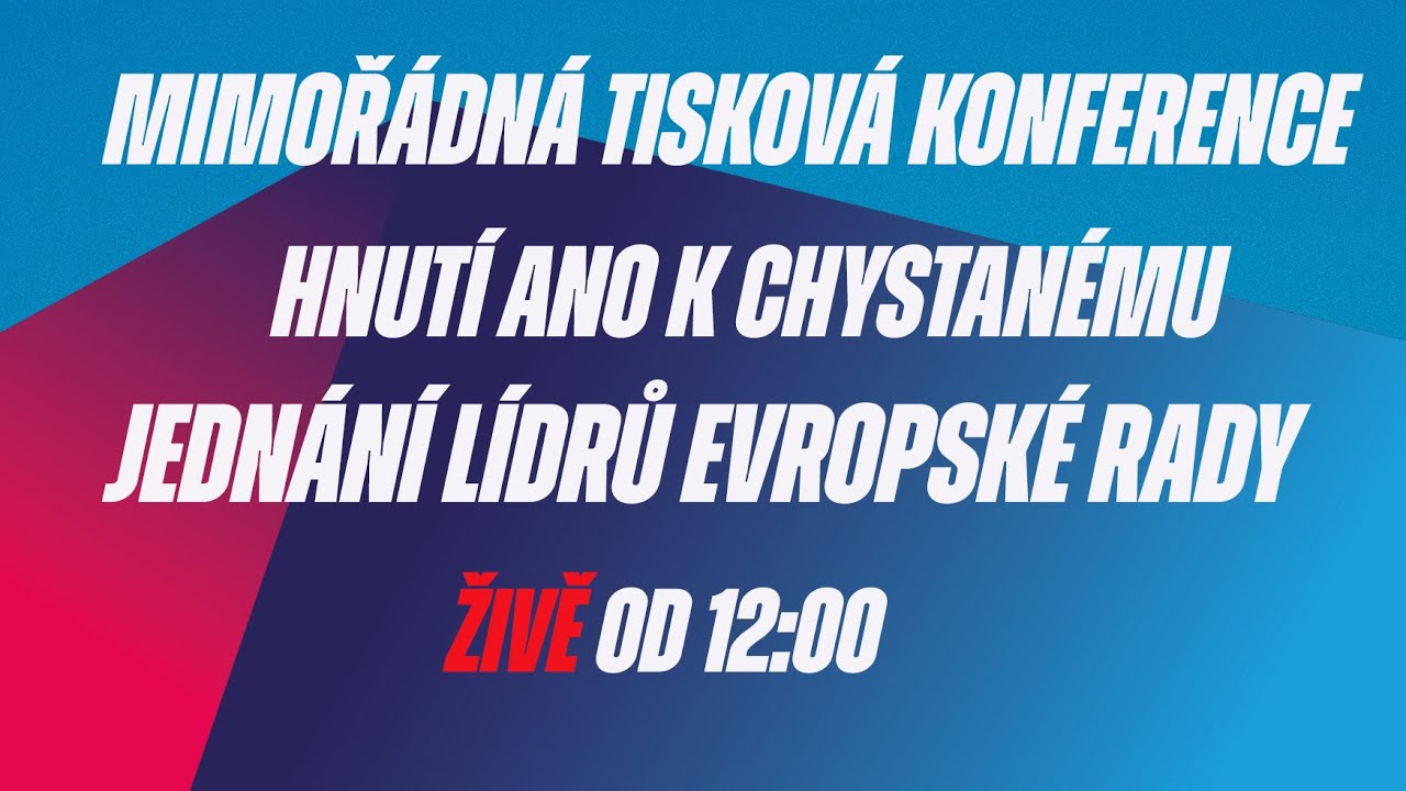 Mimoř&aacute;dn&aacute; tiskov&aacute; konference hnut&iacute; ANO k chystan&eacute;mu jedn&aacute;n&iacute; l&iacute;drů Evropsk&eacute; rady🔴