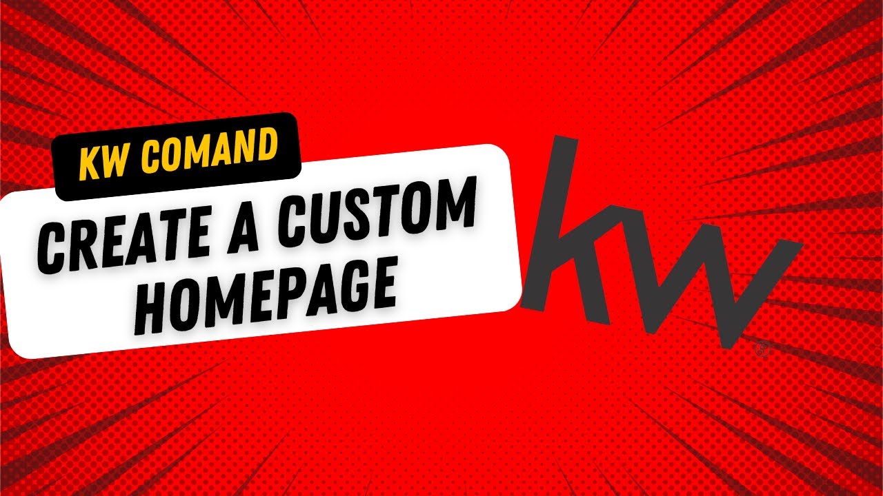 KW Command: Agent Websites; Create a Custom Homepage