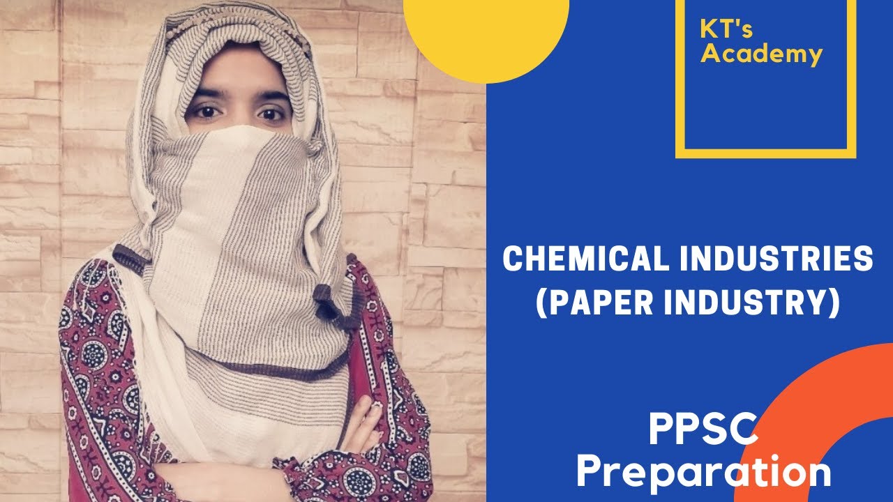 Paper Industry//Chemical Industries//PPSC Preparation