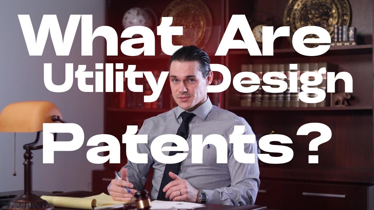 Patent Basics: Utility vs. Design Patents