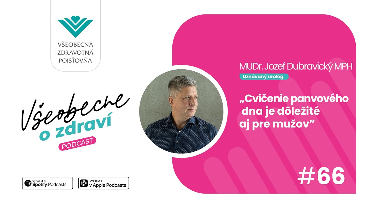 #66 Urológ Jozef Dubravický (2. časť): Cvičenie panvového dna je dôležité aj pre mužov