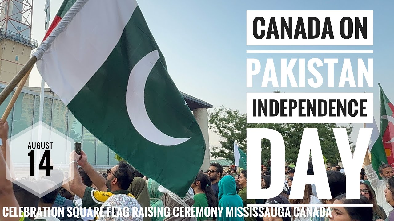 Canada On Pakistan Independence Day|Pakistan Birthday at the Celebration Square  Mississauga Canada