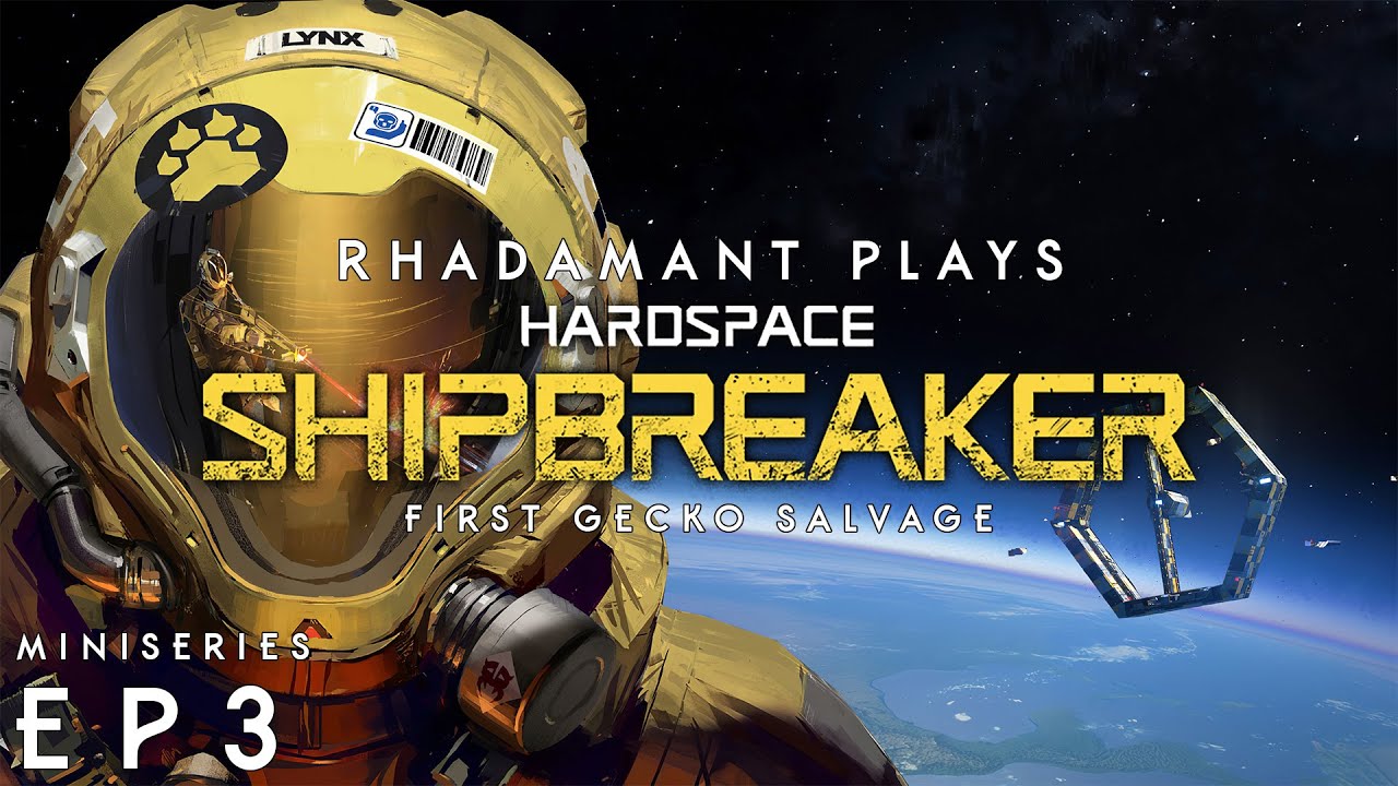 Hardspace Shipbreaker Tutorial Miniseries - First Gecko Salvage