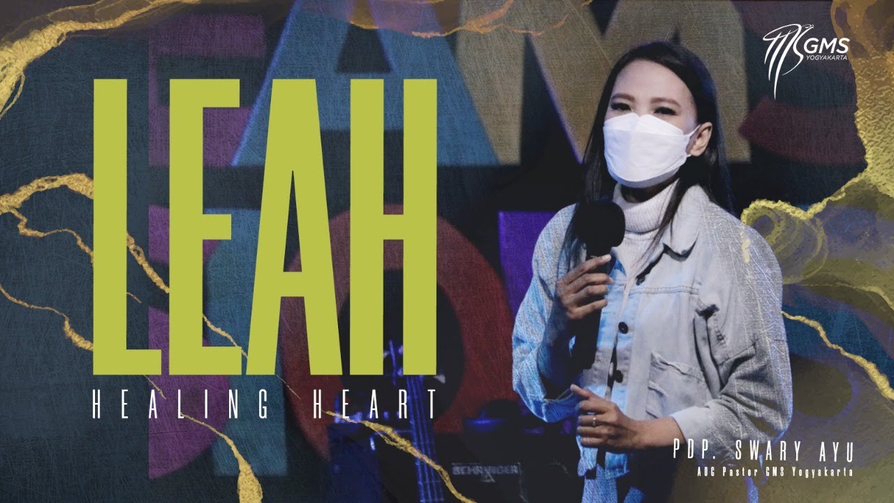 GMS Yogyakarta -  Leah healing heart -  Pdp Swary Ayu
