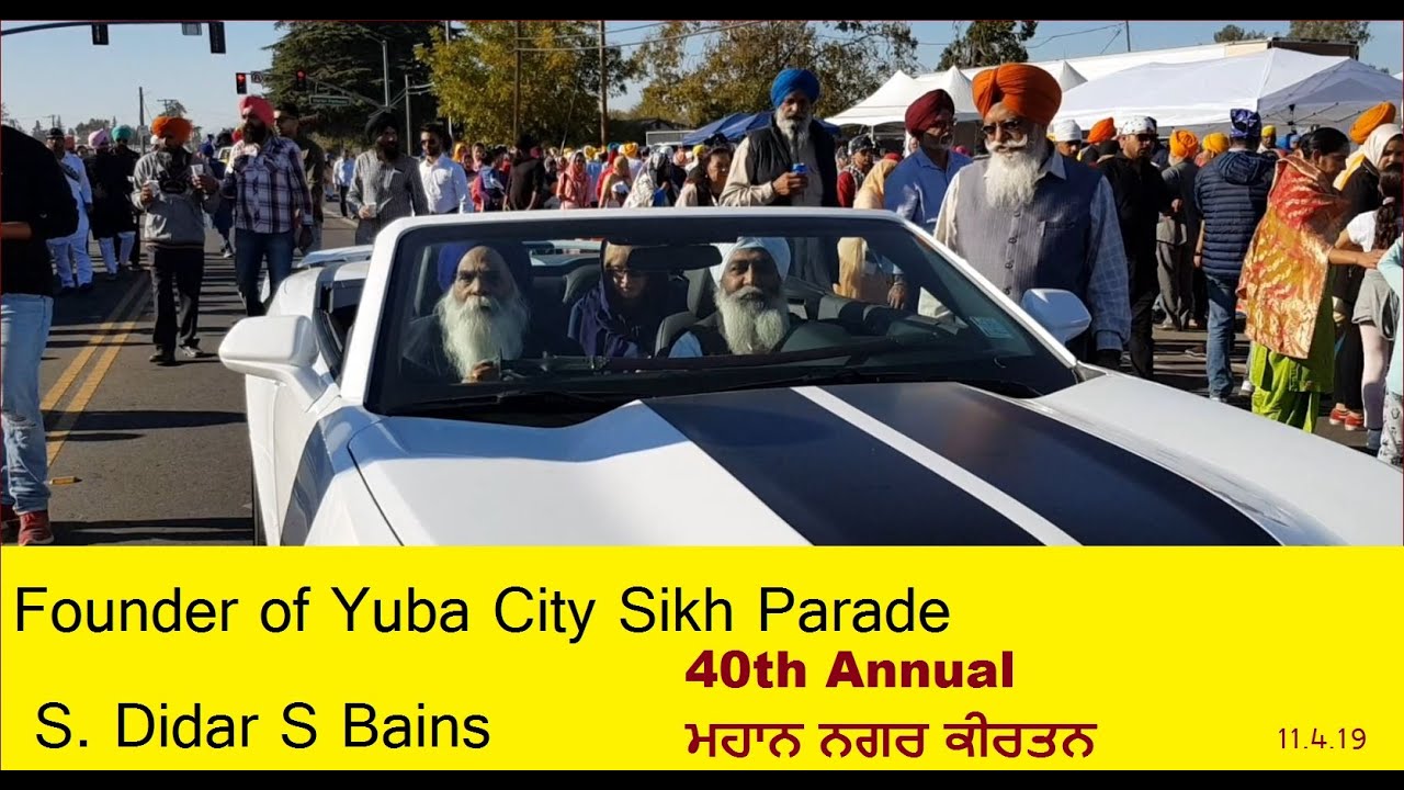 Yuba City Nagar Kirtan | Sikh Parade| Founder of Sikh Parade S Didar S Bains | November 3,2019