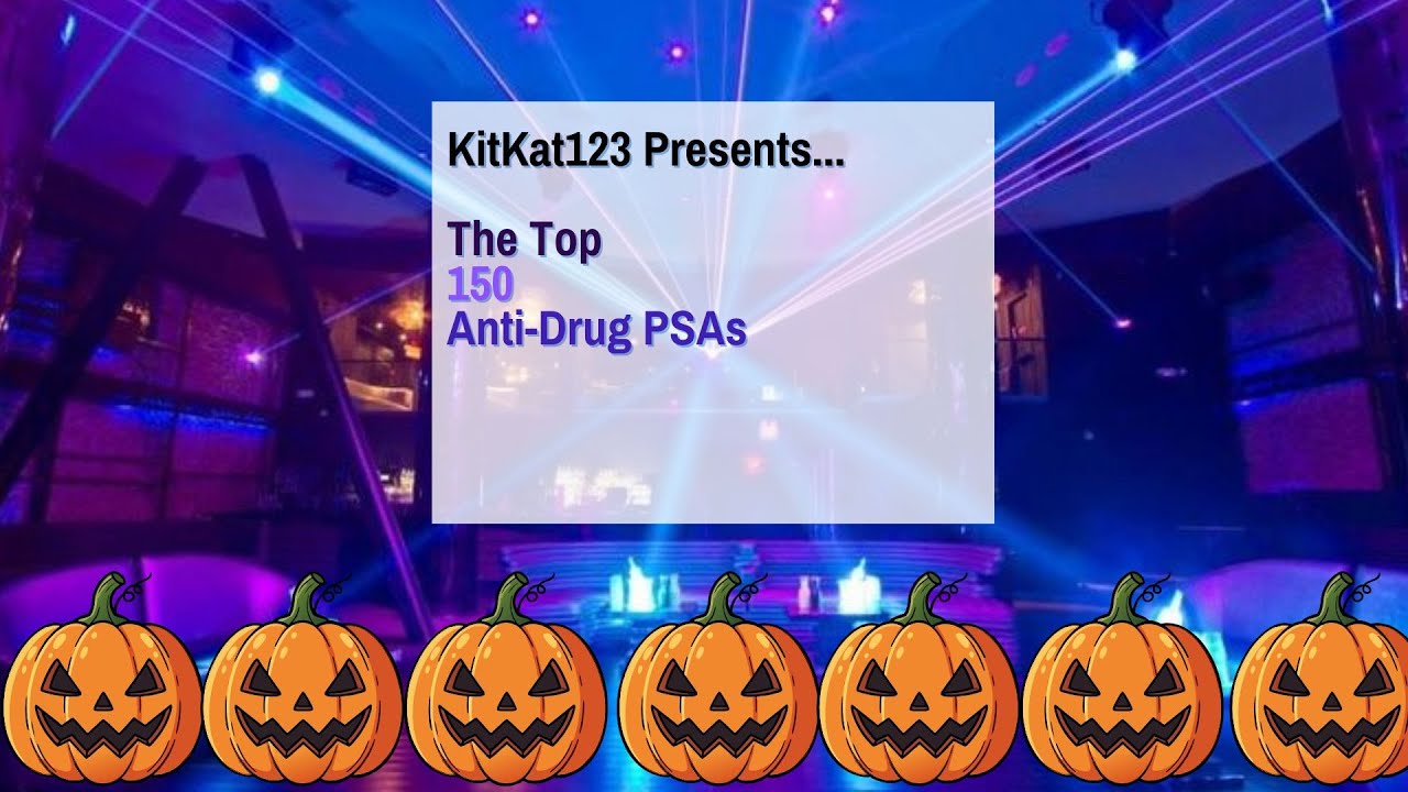 The Top 150 Anti-Drug PSAs