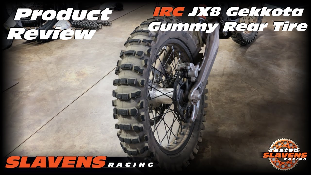 Product Review - IRC JX8 Gekkota Gummy Rear Tire