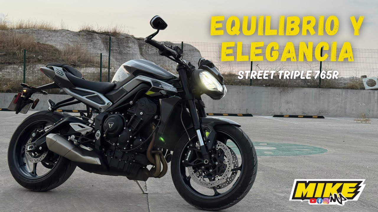 ¡La NAKED PREMIUM más Divertida! Triumph STREET TRIPLE 765R ⭐️ Review | Mike MP