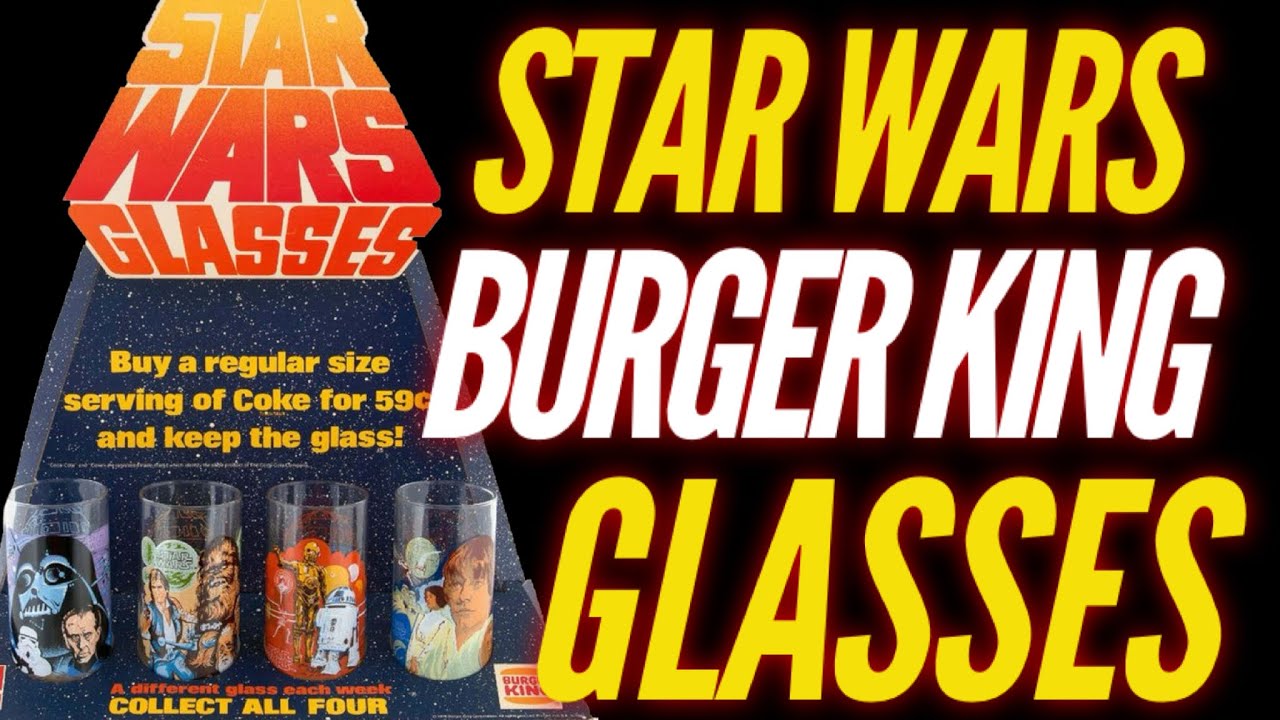 The Burger King Star Wars Glasses!