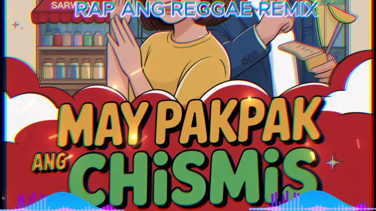 MAY PAKPAK ANG CHISMIS//RAP AND REGGAE REMIX//@Rabzmusics @Rabzmusics