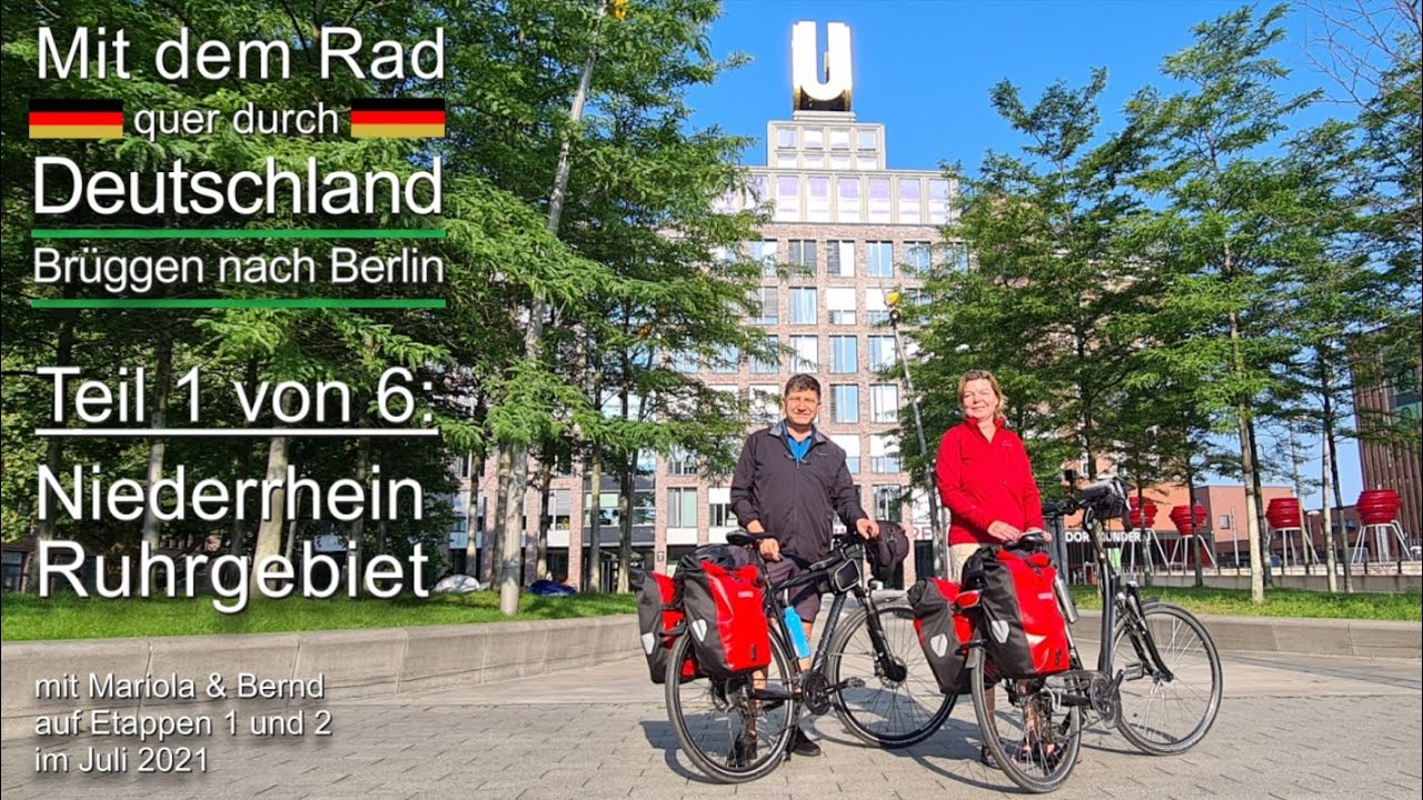 QUER DURCH DEUTSCHLAND | Teil 1: Niederrhein und Ruhrgebiet | Mit dem Rad von BRÜGGEN nach BERLIN