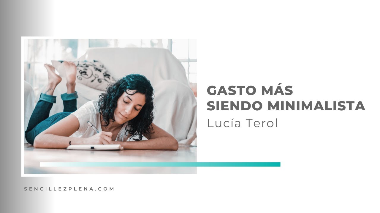 gasto m&aacute;s siendo minimalista