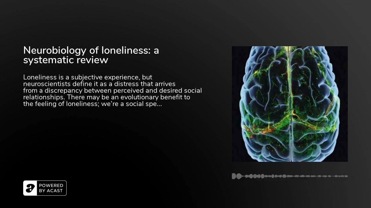 Neurobiology of loneliness: a systematic review