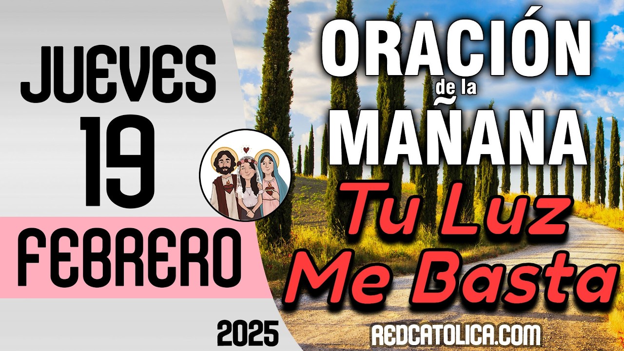 Oracion de la Mañana De Hoy Jueves 19 de Febrero - Salmo 23 Tiempo De Orar