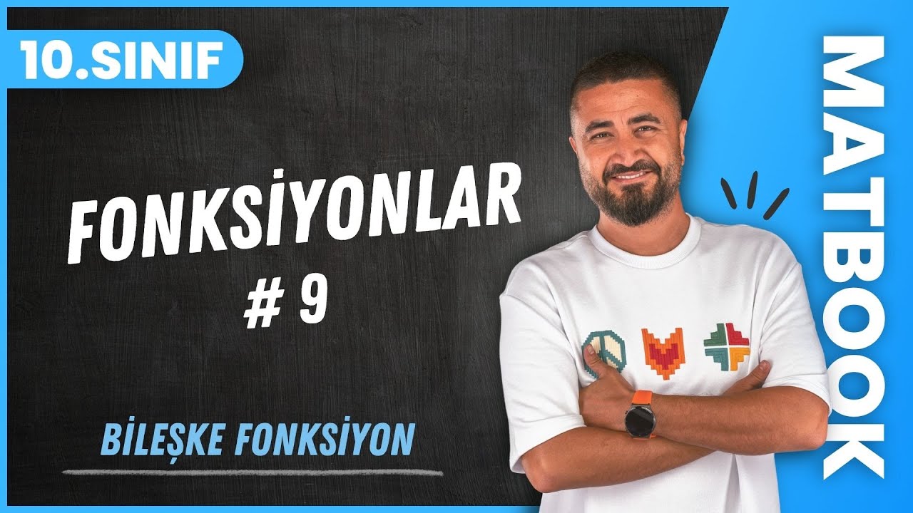 Fonksiyonlar 9 | Bileşke Fonksiyon | 10.SINIF MATEMATİK MatBook | 2024