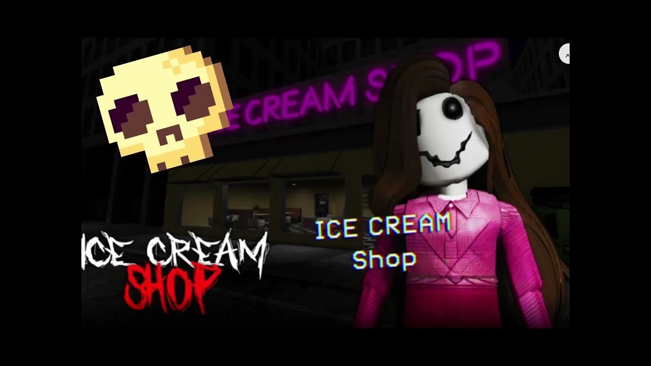 ICE cream shop (horror)👁️‍🗨️