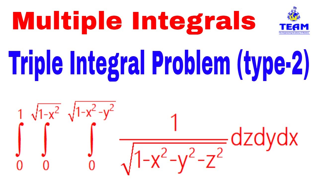 example problems on triple Integral  (type-2) / Multiple Integrals