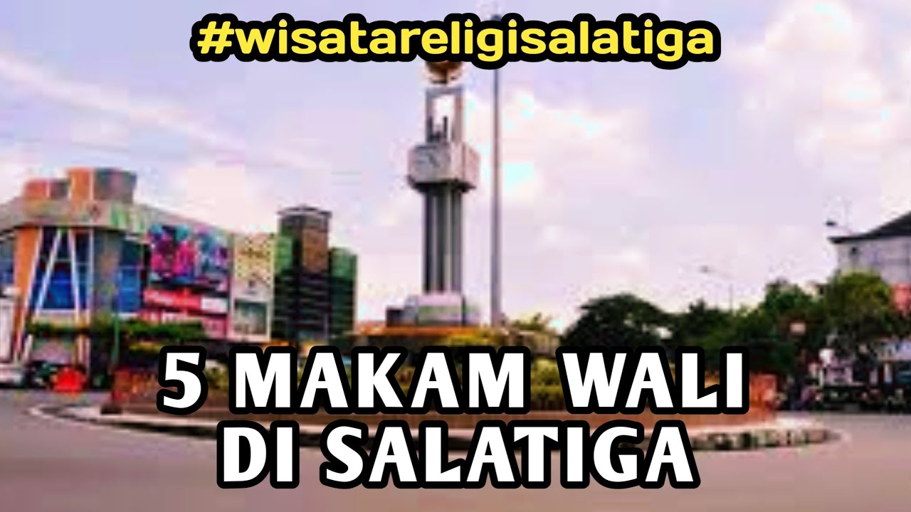 5 Makam Wali Di Salatiga