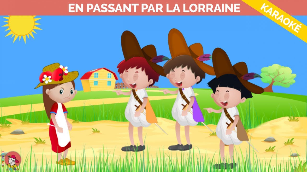 Le Monde d'Hugo - En passant par la Lorraine - Version Karaoke