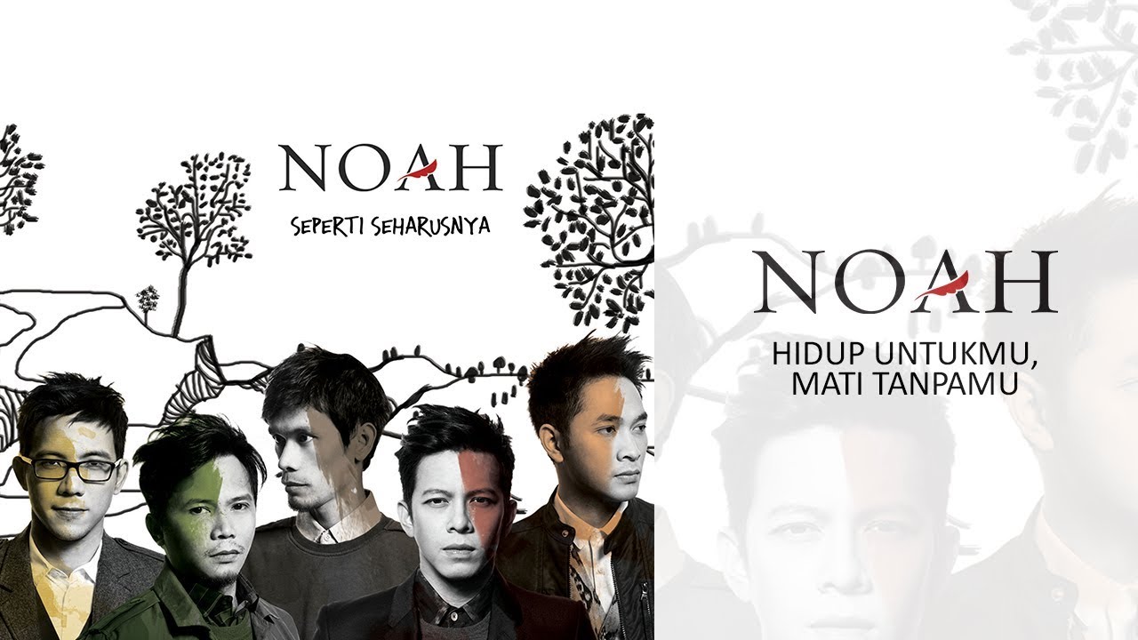 NOAH - Hidup Untukmu, Mati Tanpamu (Official Audio)