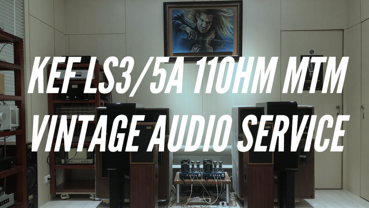KEF LS3/5A  MTM | Mcintosh 275 |  味道