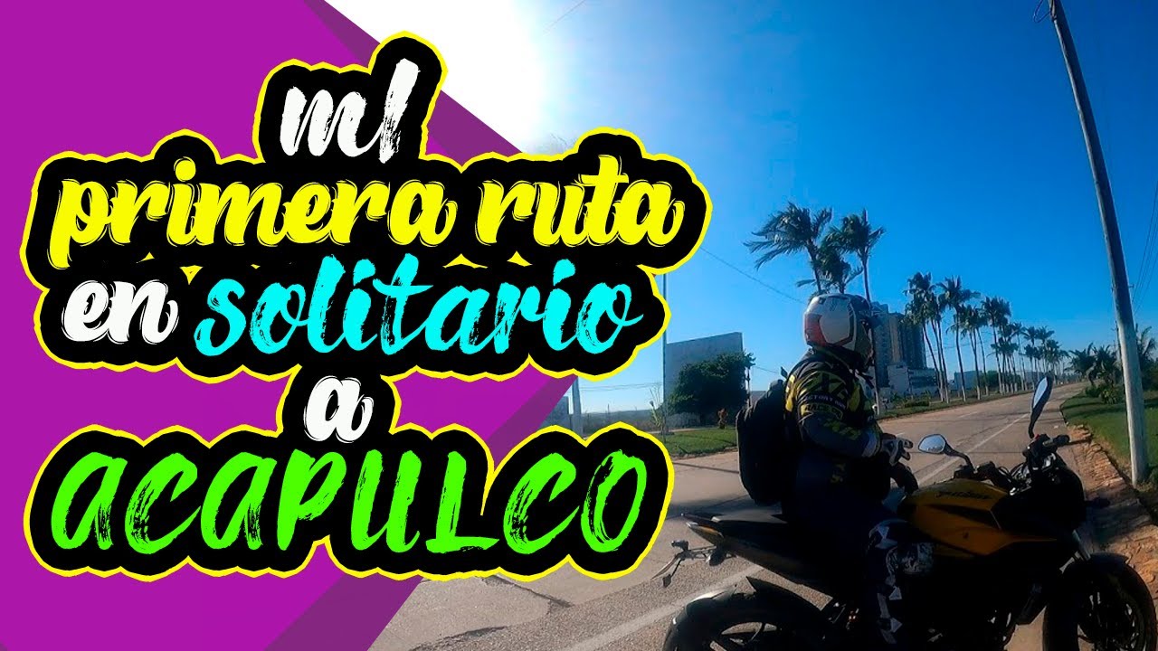 Mi primer ruta en solitario a Acapulco / viaje 170km de distancia en mi pulsar ns200 FI/ 2020