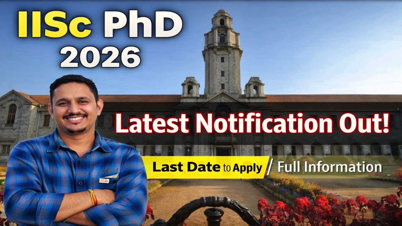 IISC PHD ADMISSIONS 2026| IISC PHD ADMISSIONS FORM OUT| HOW TO DO PHD IN IISC| ELIGIBILITY CRITERIA