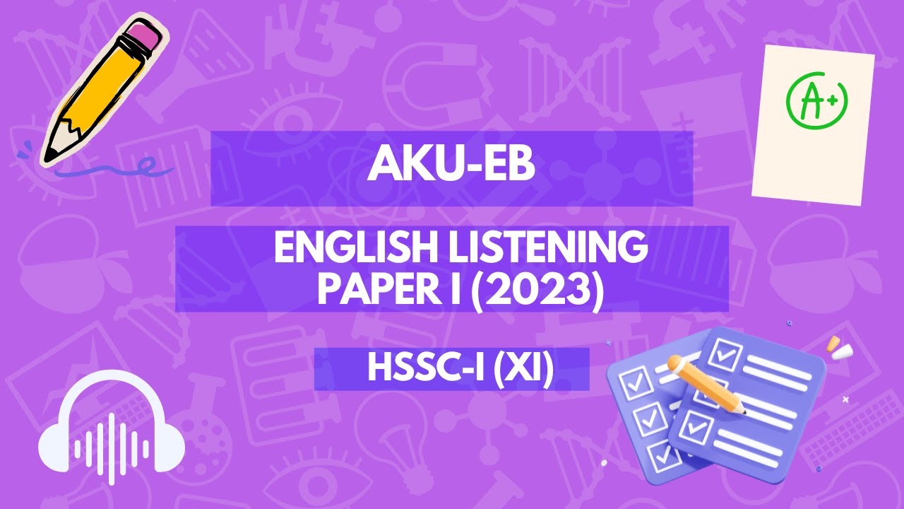 AKU EB  English Listening Passage - XI- 2023