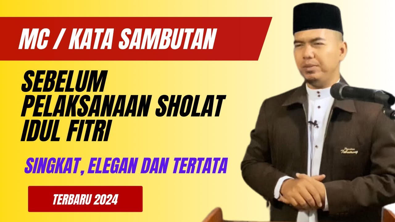 Contoh MC / Sambutan Ketua Takmir Sebelum Sholat Idul Fitri Terbaru