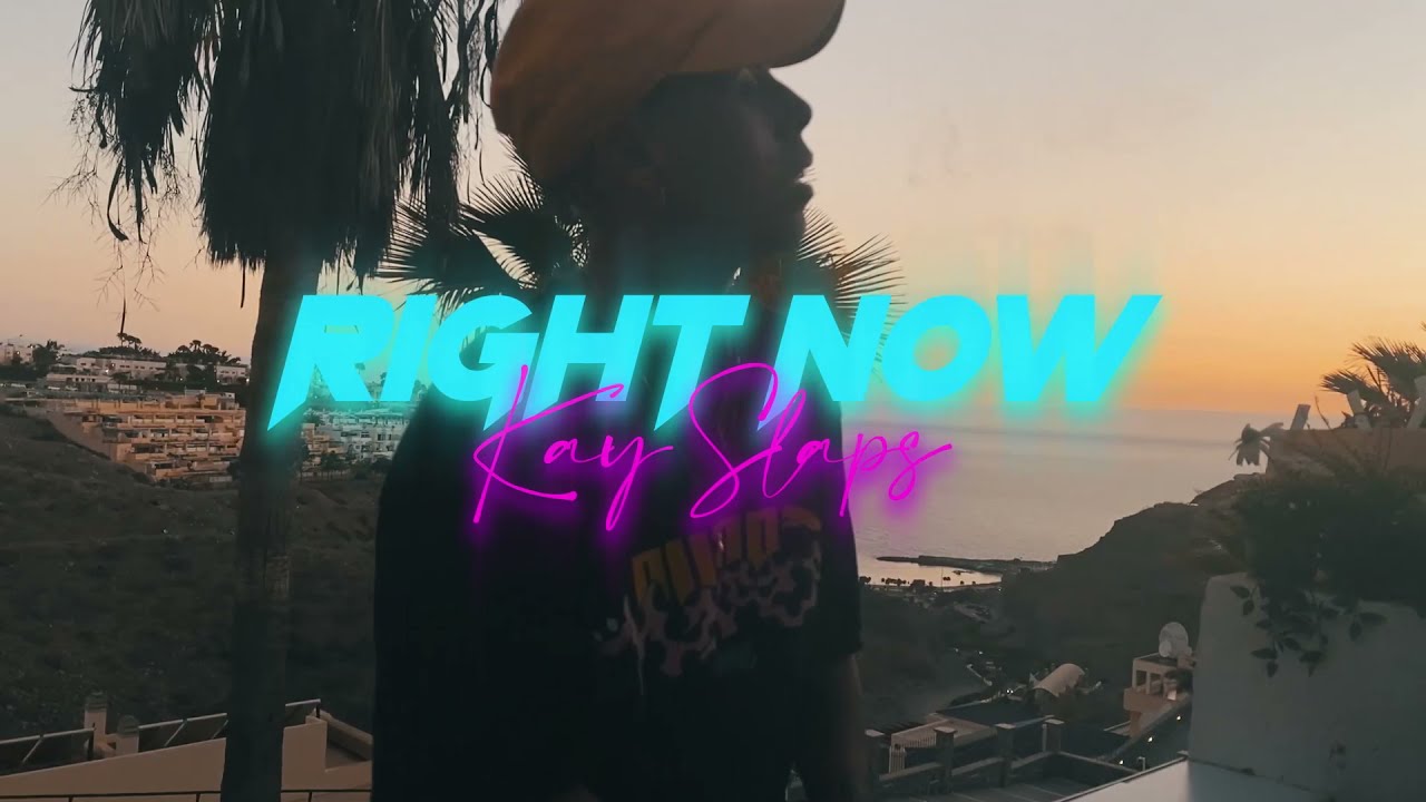 Kay Slaps - Right Now (Official Video) [Dir. by MONFE VISUALS]