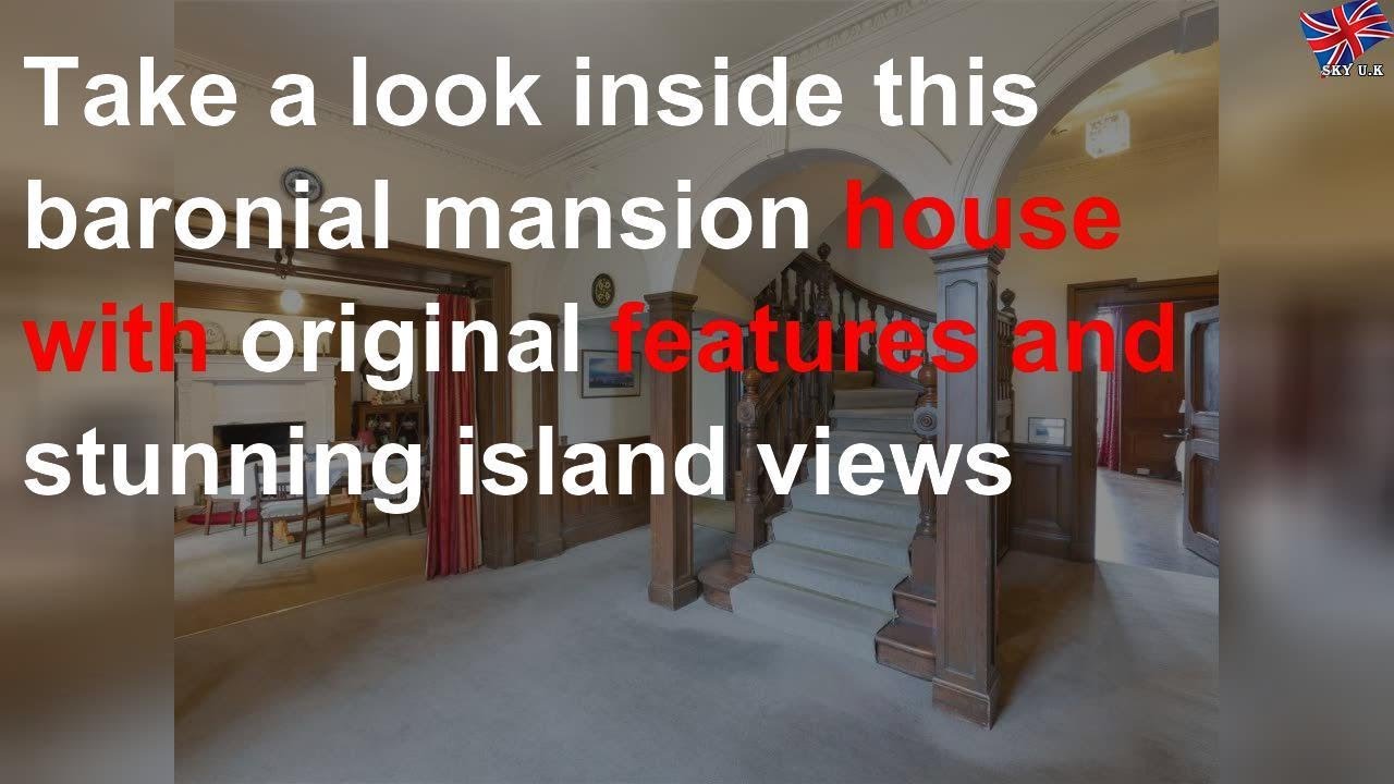Take a look inside this baronial mansion house with original features and stunning island views