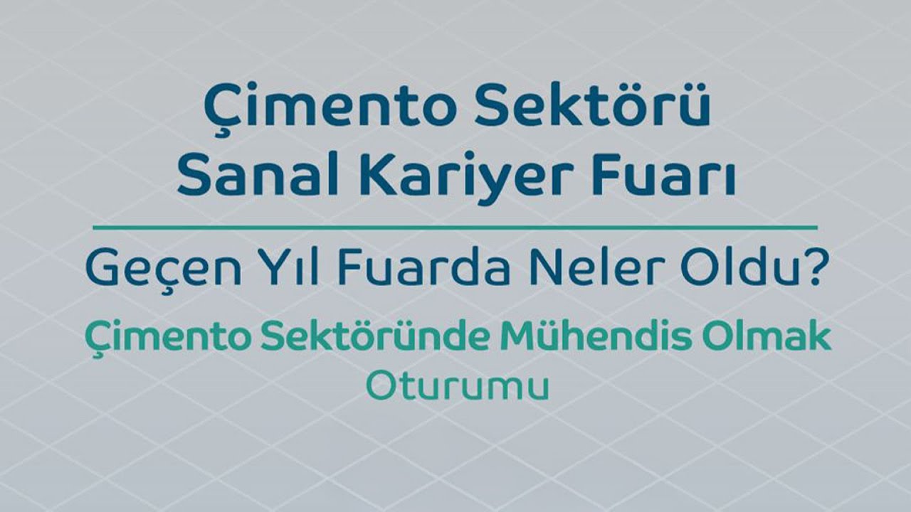 &Ccedil;imento Sekt&ouml;r&uuml; Kariyer Fuarı 2024 - &Ccedil;imento Sekt&ouml;r&uuml;nde M&uuml;hendis Olmak