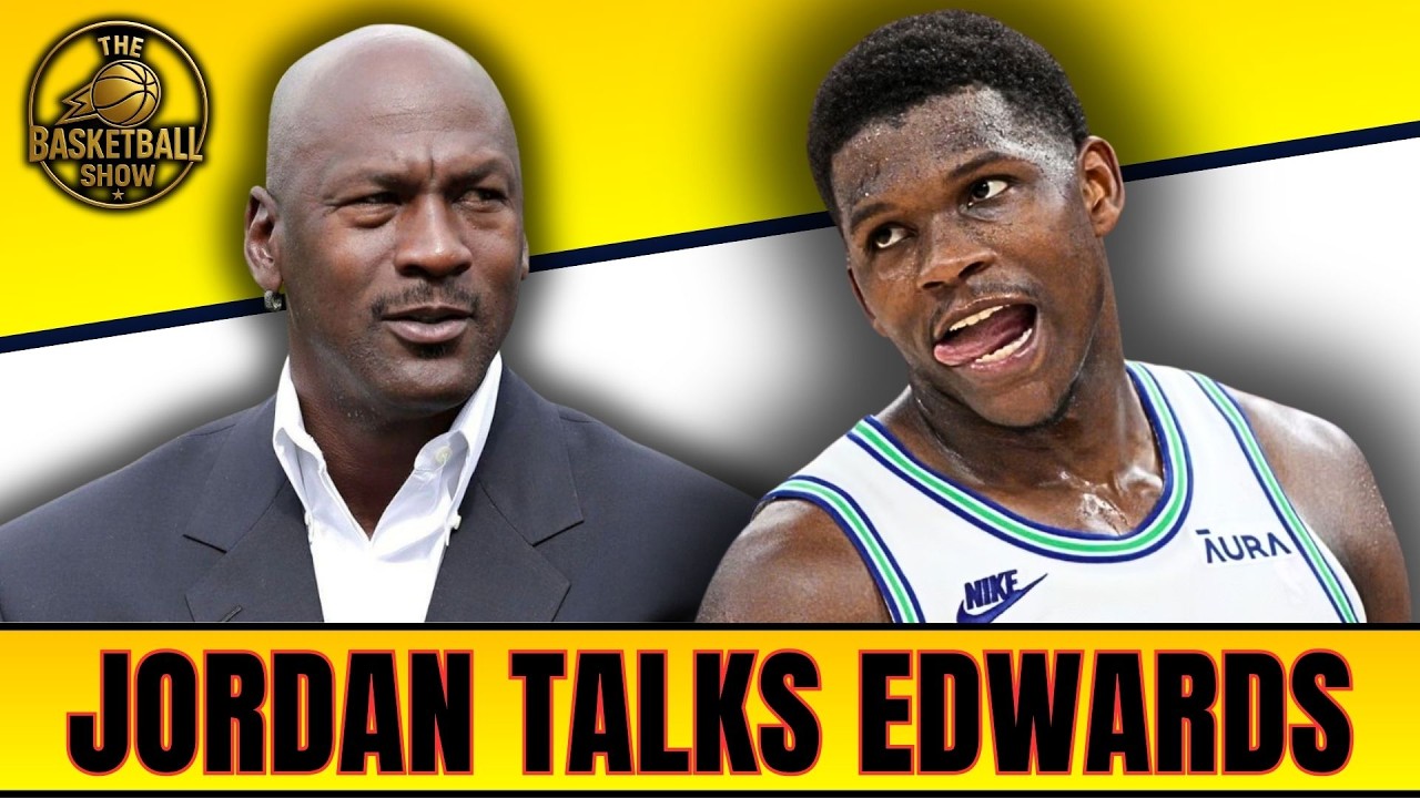 Michael Jordan FINALLY Speaks on Anthony Edwards