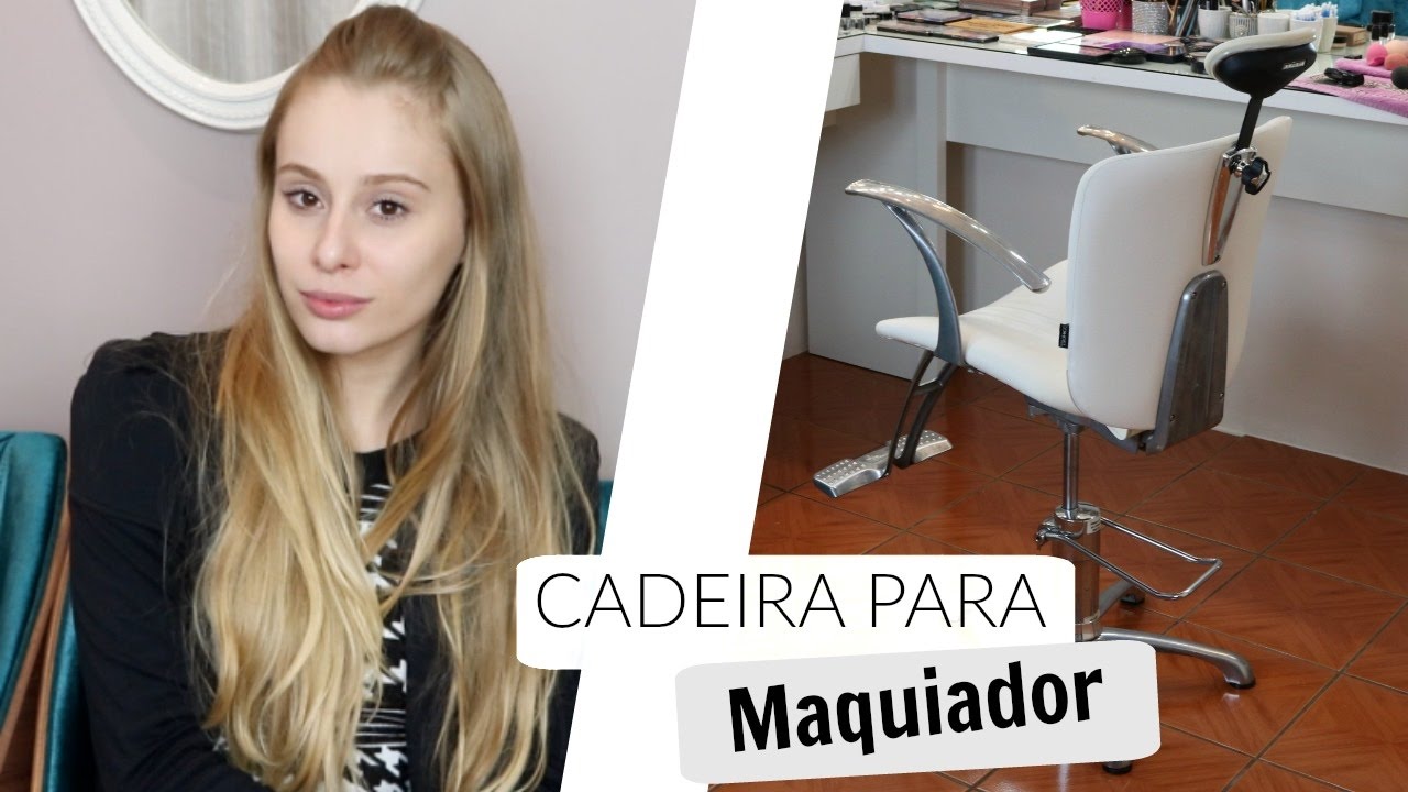 QUAL CADEIRA COMPRAR PARA MAQUIAR | Amanda Pastore (Part. MAQUIADOR INICIANTE)