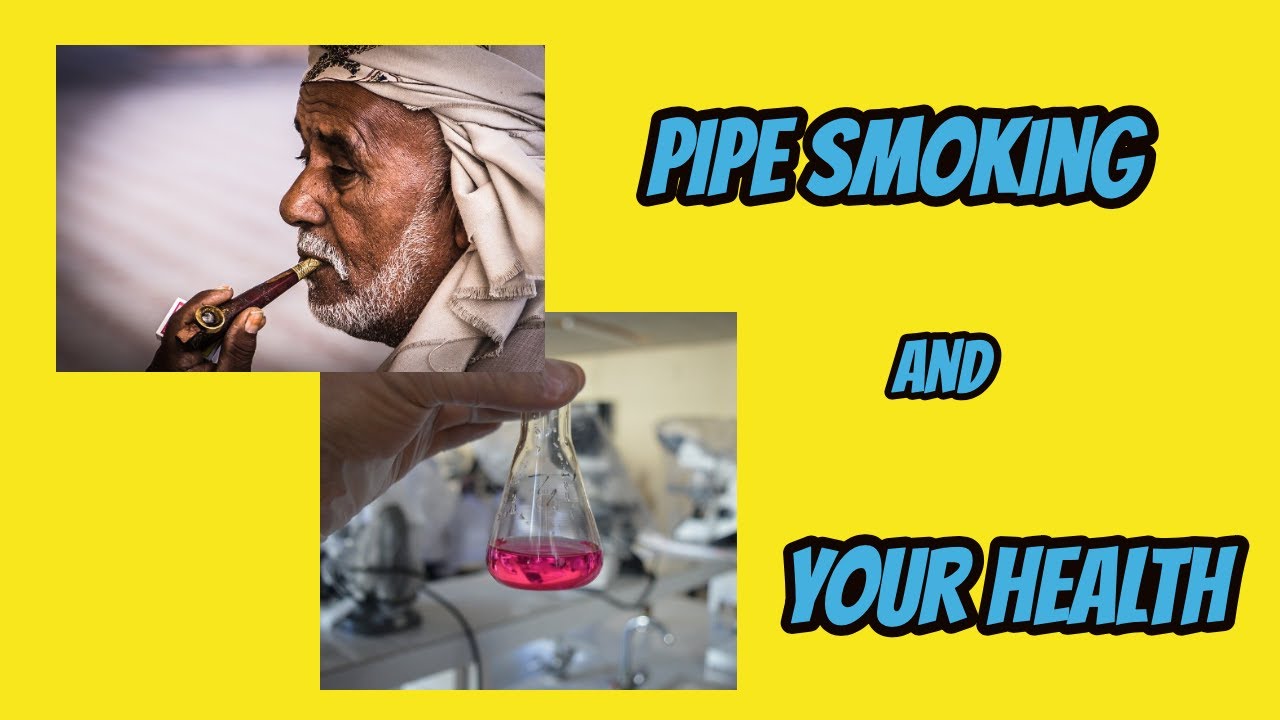 pipe smoking and your health - my opinion and thoughts