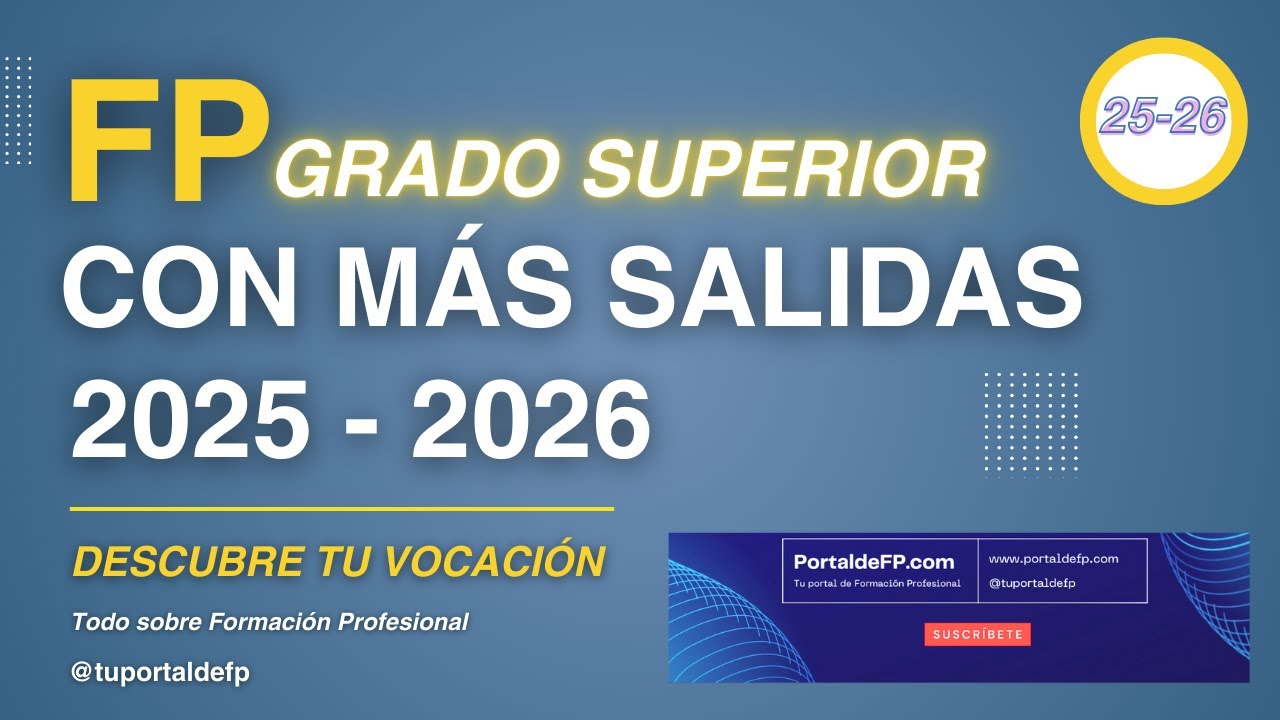 ✅ CICLOS de FP Grado SUPERIOR con MÁS SALIDAS en España 2025-26 🚀