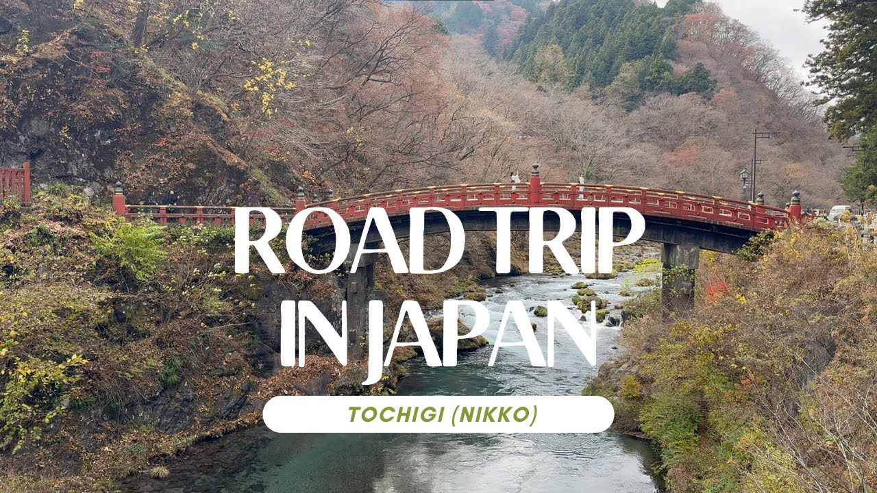 Road Trip to Tochigi Japan in Nikko