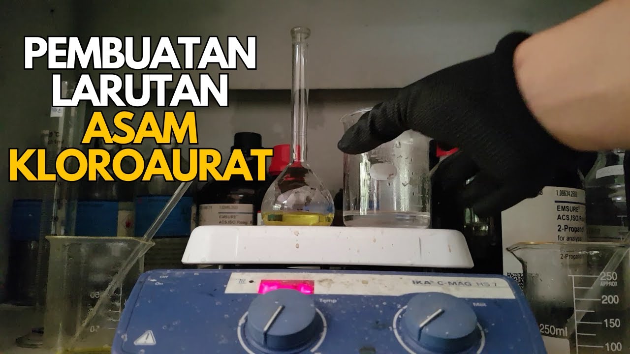 Pembuatan larutan HAuCl4 (asam kloroaurat)