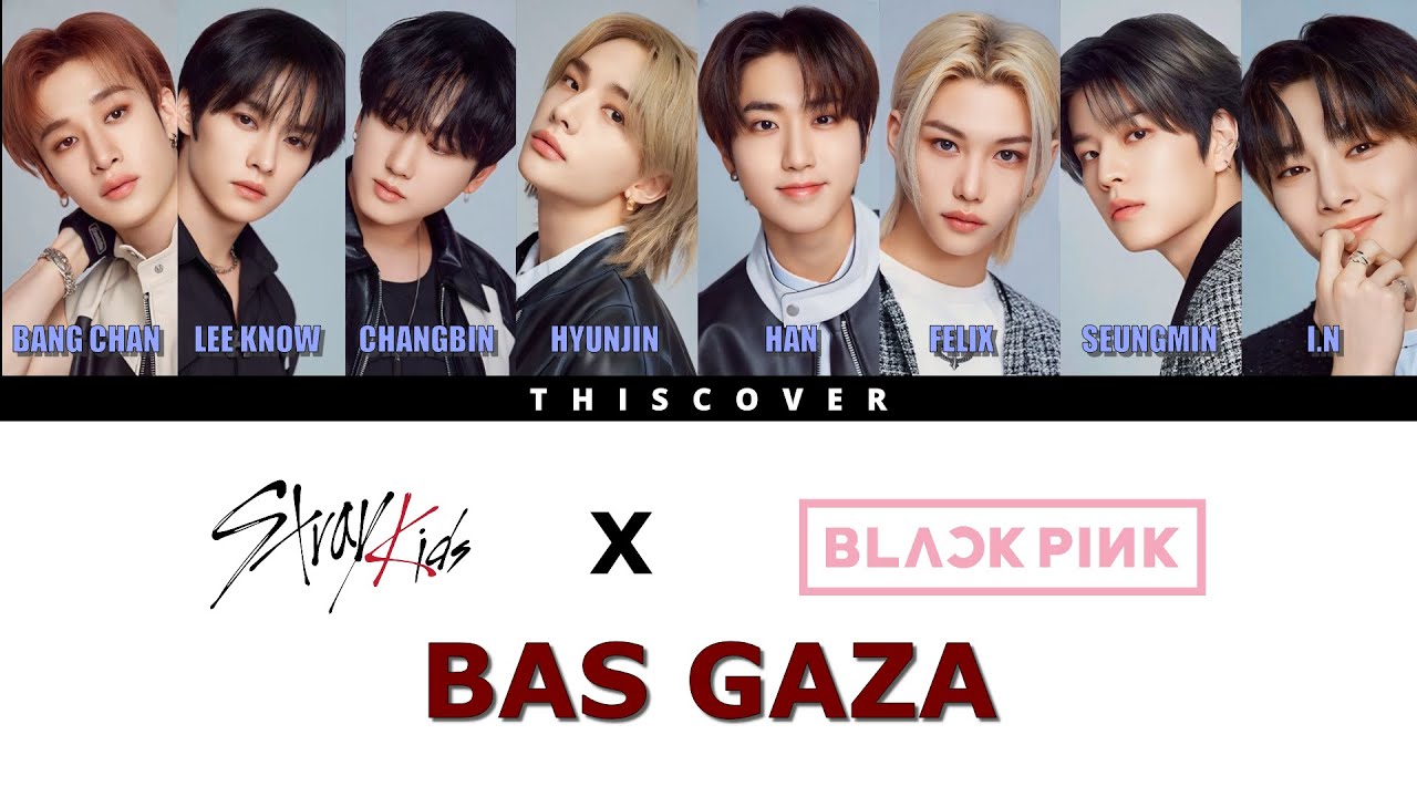 Stray Kids - Bas Gaza (ft. BLACKPINK | AI Cover)