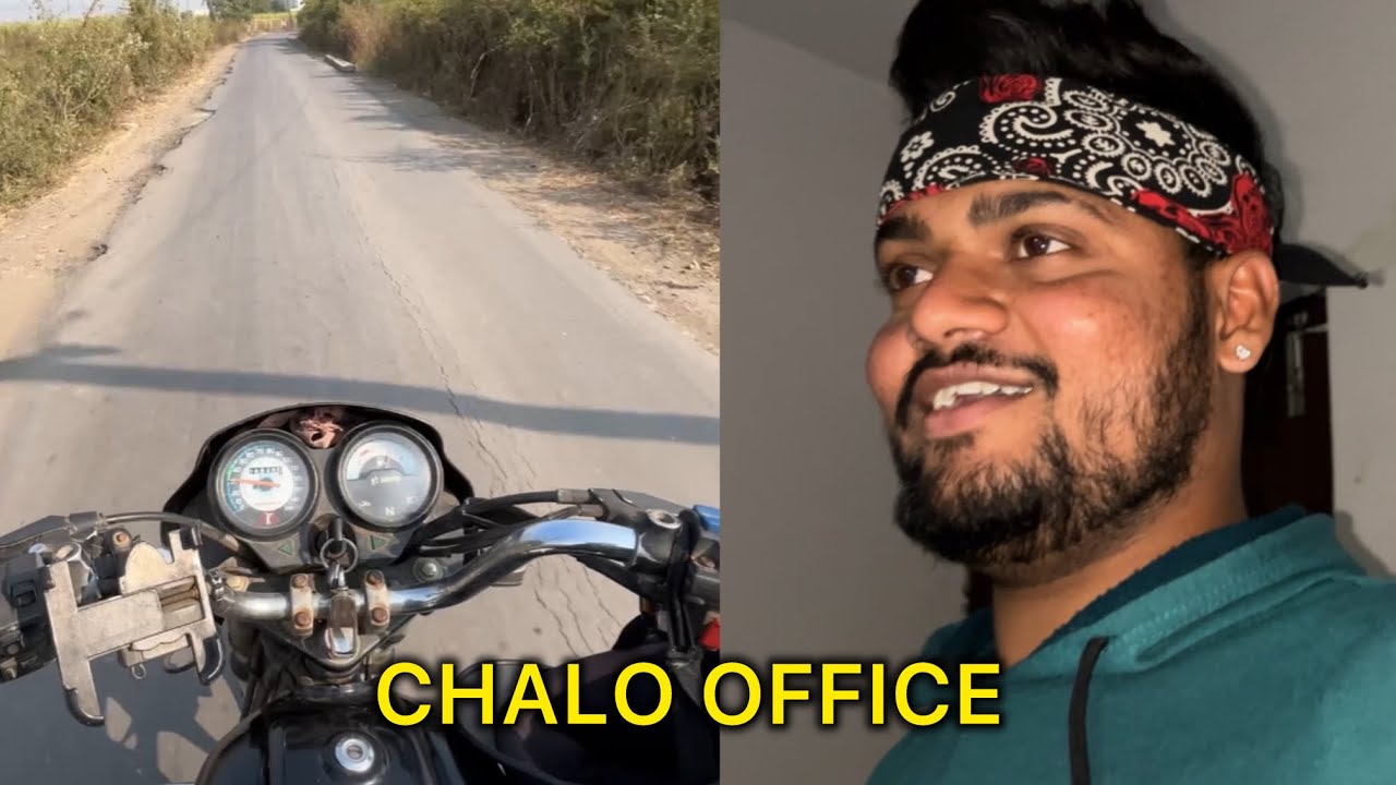 OFFICE JANE KE He KYA HO GAYA 