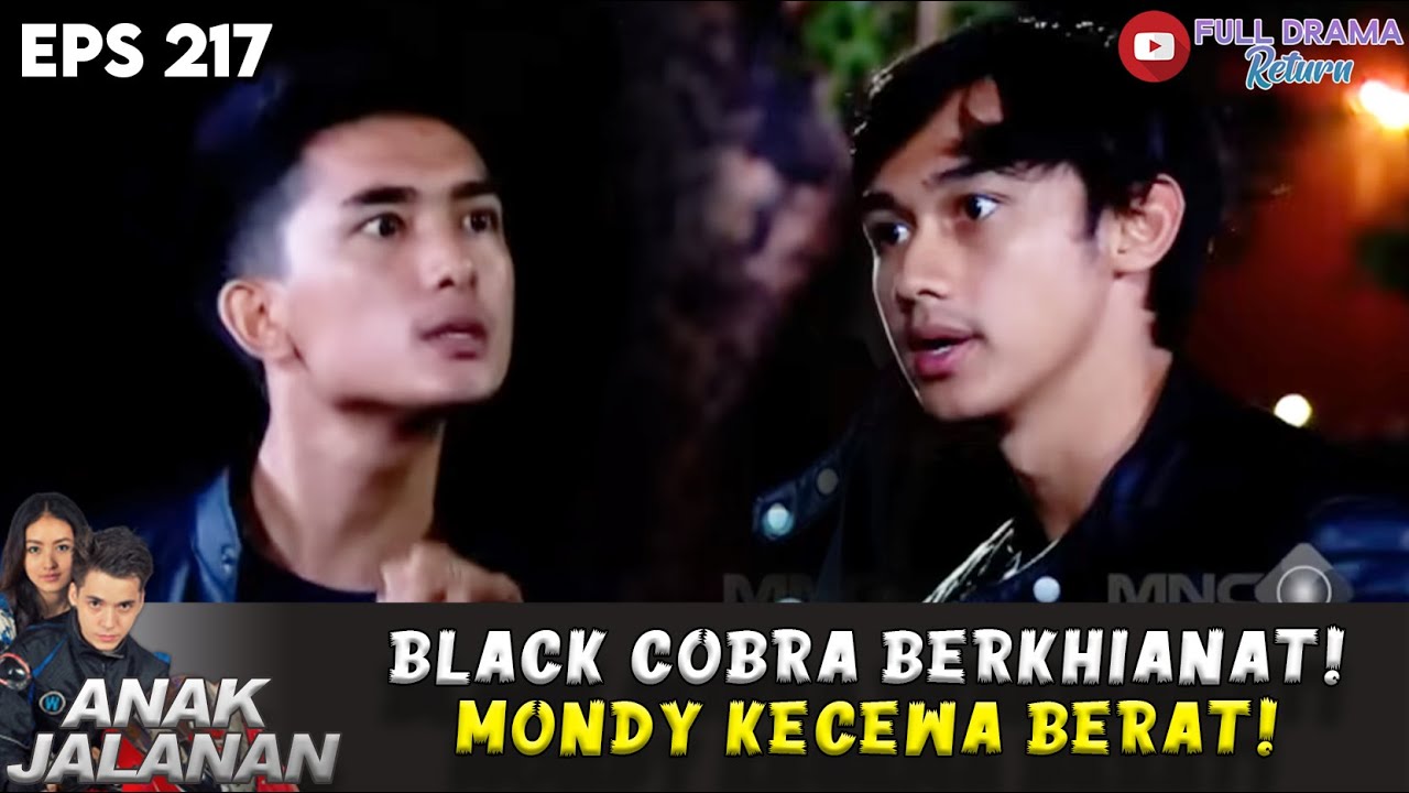 DIKHINATI! MONDY UDAH BANYAK BERKORBAN TAPI BLACK COBRA MALAH BERBALIK - ANAK JALANAN