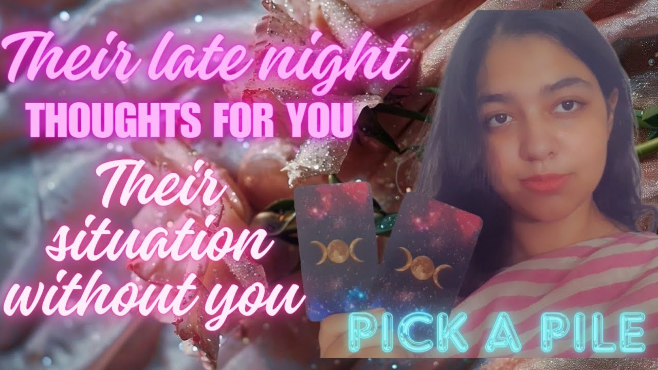 🌙Person on your mind- Their late night THOUGHTS  about you 💗They are suffering 💔Pick a card Tarot 🔮
