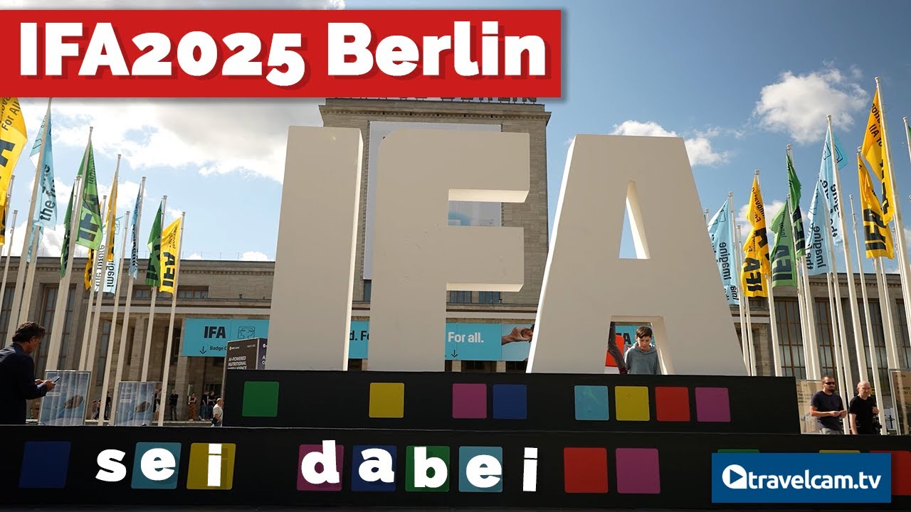 IFA 2025 – Neue spannende Eindrücke & Highlights