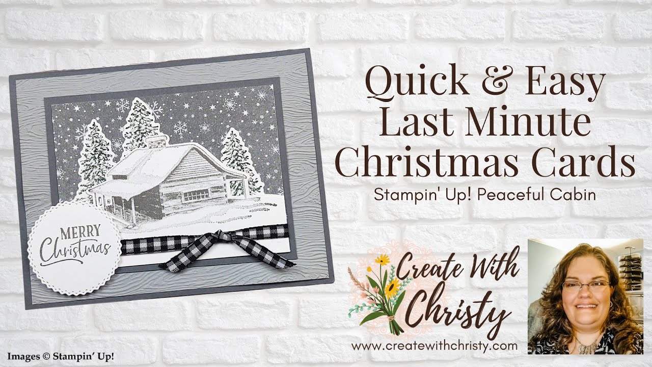 Quick & Easy Last Minute Christmas Cards - Stampin' Up! Peaceful Cabin