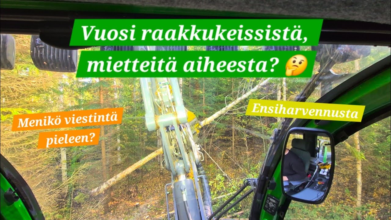 Ensiharvennusta ja puhetta raakkutuhosta