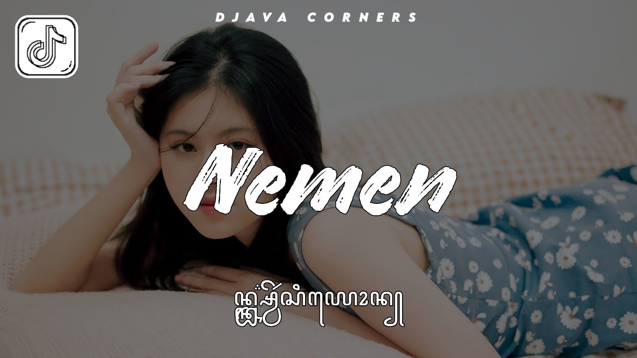 DJ NEMEN NDX AKA VERSION VIRAL FYP TIKTOK FULL SONG DJAVA CORNERS TERBARU 2026 SLOW FULL BASS 