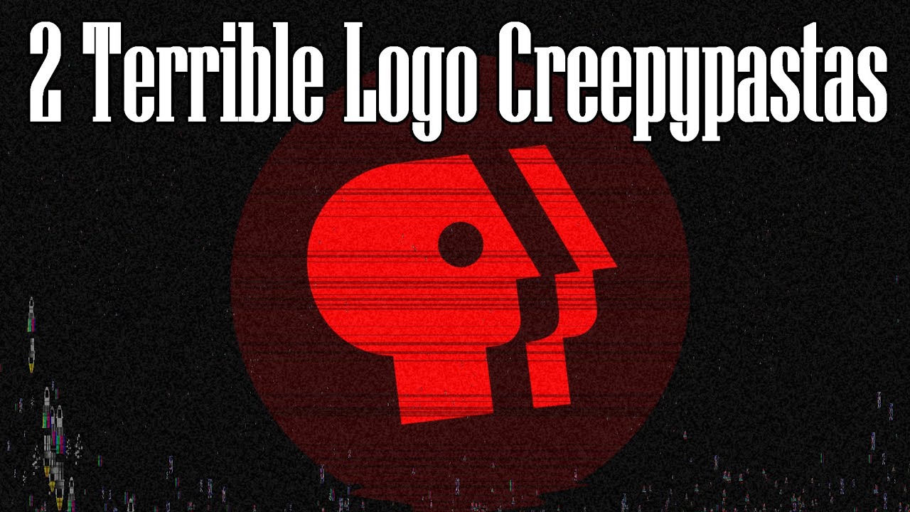 (uTonical Reupload) 2 Terrible Scary Logo Creepypastas
