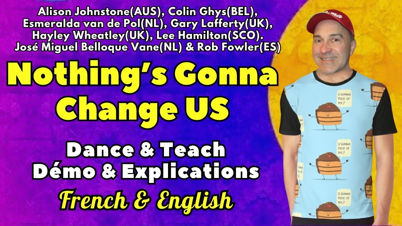 Nothing’s Gonna Change Us Line Dance (Dance & Teach / Démo & Explications / French & English)